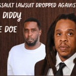 Jane Doe Drops Sexual Assault Lawsuit Against  Jay-Z And Diddy