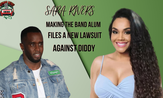 Former “Making the Band” Star Sara Rivers Sues Diddy