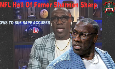 Shannon Sharp Plans To Sue His Rape Accuser For Defamation