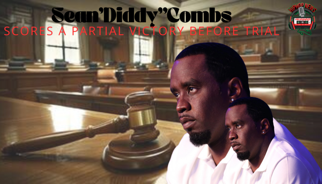 Diddy Scores Partial Victory Ahead Of Sex Trafficking Trial