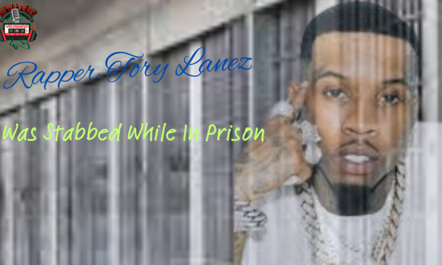 Tory Lanez Was Severely Injured In A Prison Stabbing