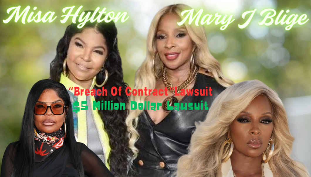 Mary J Blige Is Being Sued By Misa Hylton For $5M