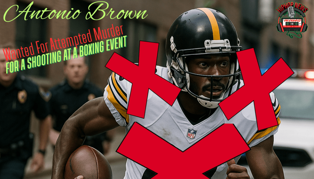 Former NFL WR Antonio Brown Wanted For Attempted Murder