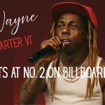 Lil Wayne Debut of ‘The Carter VI’ at No. 2 on Billboard 200