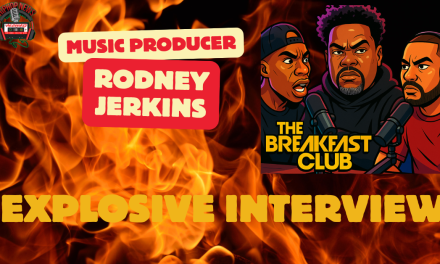 Rodney Jerkins Explosive Interview On The Breakfast Club