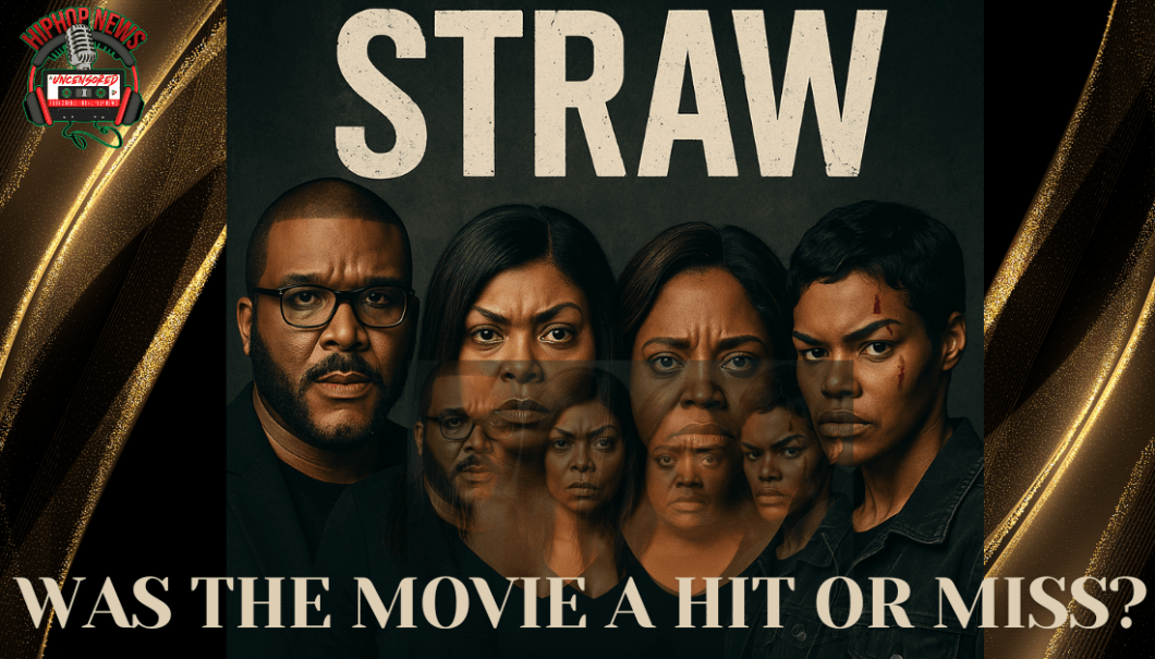 The Movie ‘Straw’ Was It A Hit Or Miss For Tyler Perry?