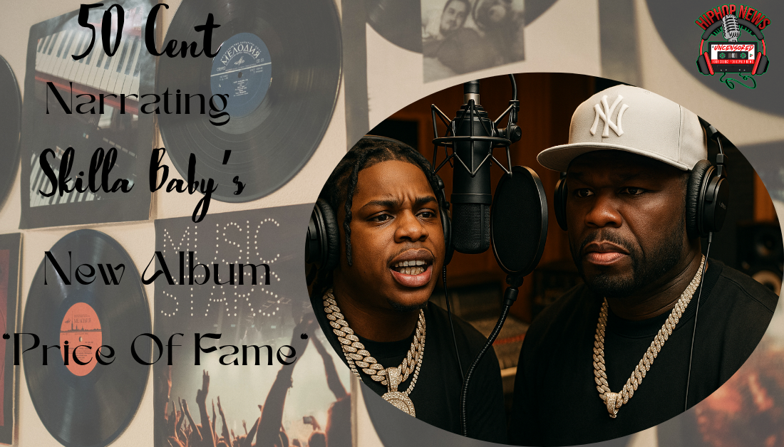 50 Cent To Narrate Skilla Baby’s Upcoming Album