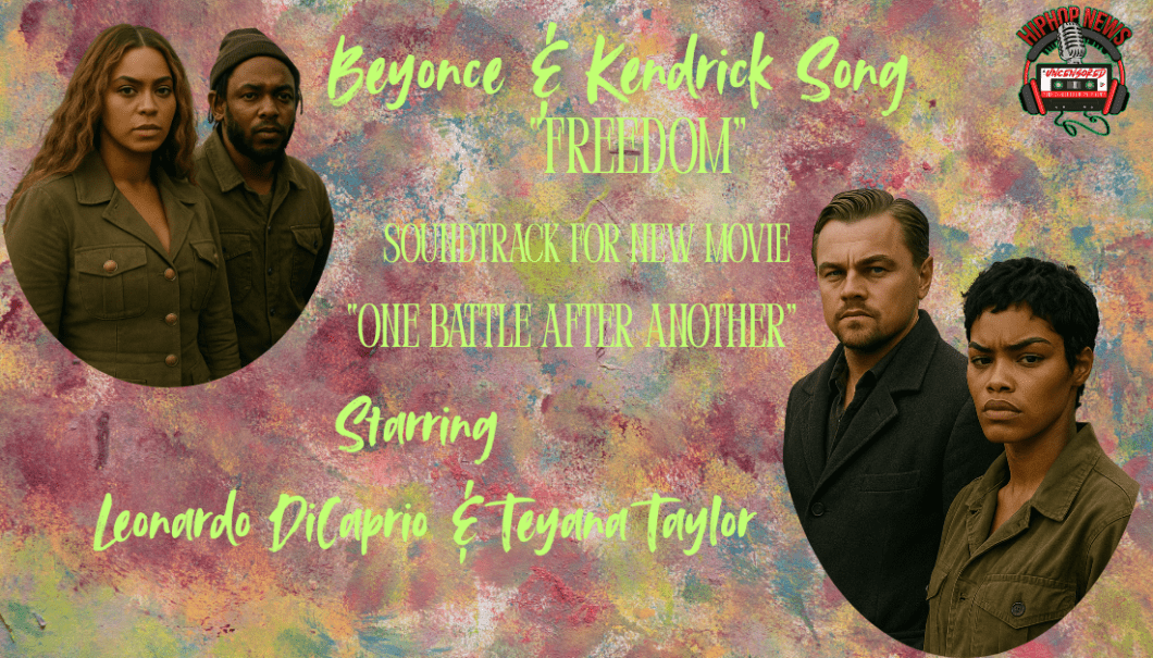 Beyonce & Kendrick Song Featured In  Leonardo DiCaprio Movie Trailer