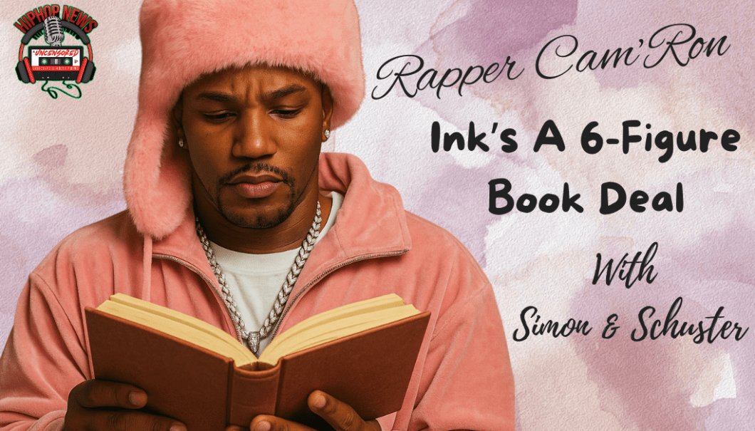Cam’Ron Inks 6-Figure Book Deal With Simon & Schuster