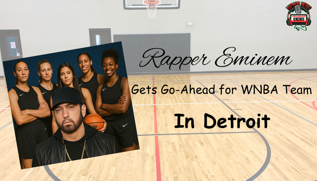 Eminem’s WNBA Dream: Detroit Team Expansion