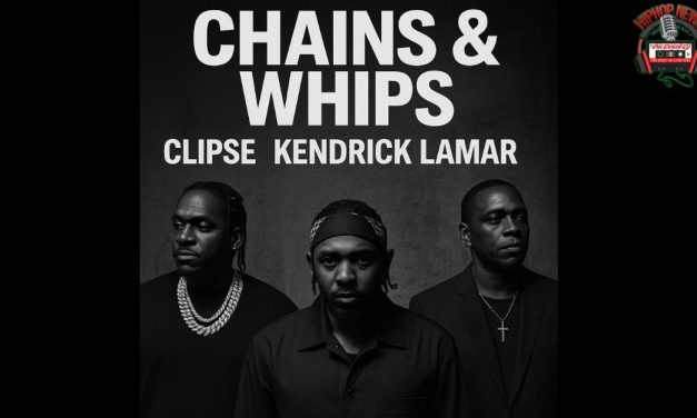 The Return of Clipse – ‘Chains & Whips’ Featuring Kendrick Lamar