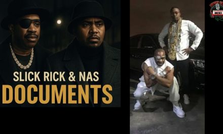 Slick Rick & Nas Deliver ‘Documents’