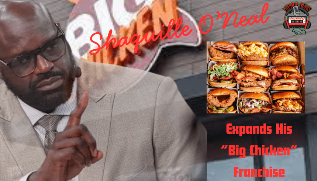 Shaquille O’Neal’s Growing Chicken Empire