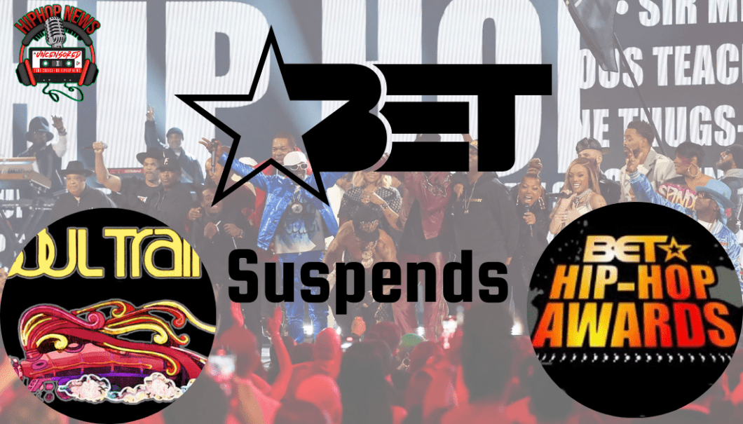 BET Halts Hip-Hop And Soul Train Awards