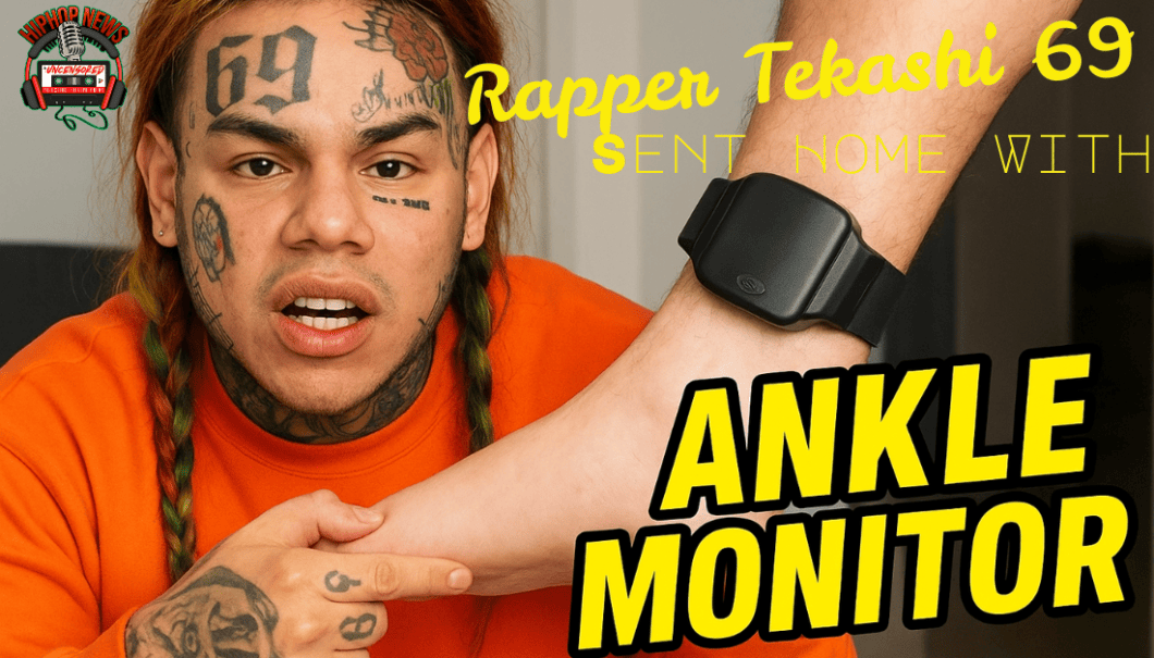 Tekashi 69 Returns To Home Arrest With Ankle Monitor