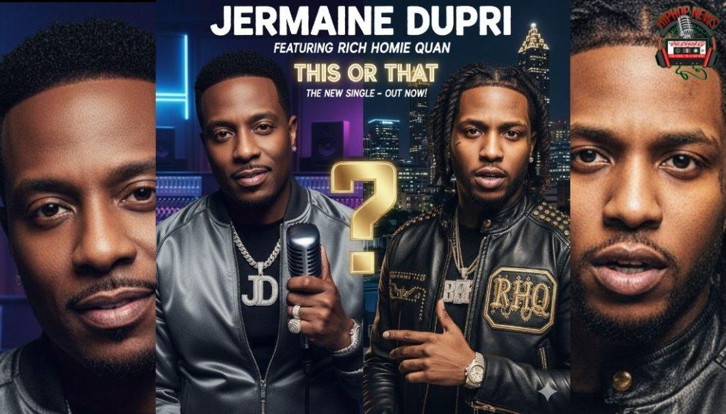 Jermaine Dupri Taps Rich Homie Quan for the Hypnotic New Track “This or That”