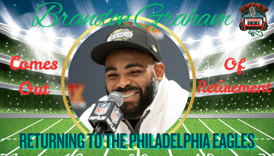Brandon Graham Ends Retirement To Rejoin Philadelphia
