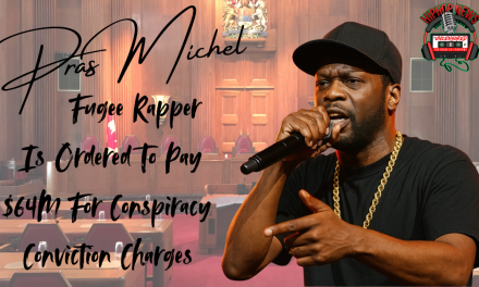 Fugees Rapper Pras Michel Faces $64M Penalty