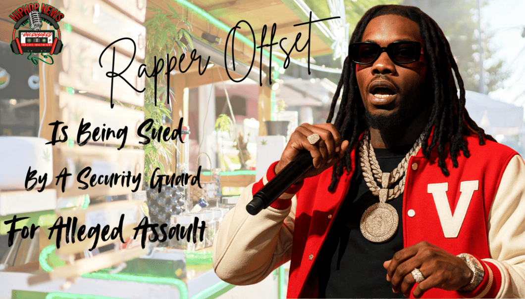 A Security Guard Is Suing Rapper Offset
