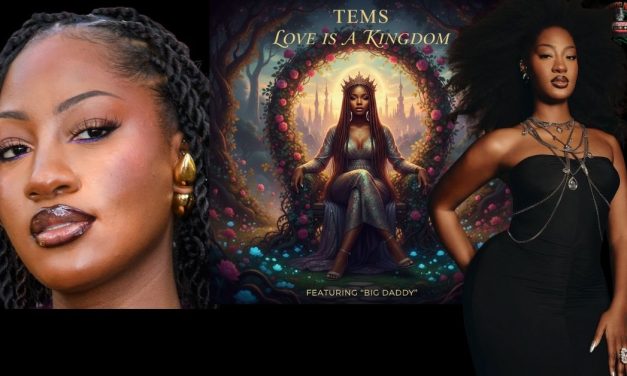 Tems Drops ‘Big Daddy’ Visualizer From New EP ‘Love Is A Kingdom’