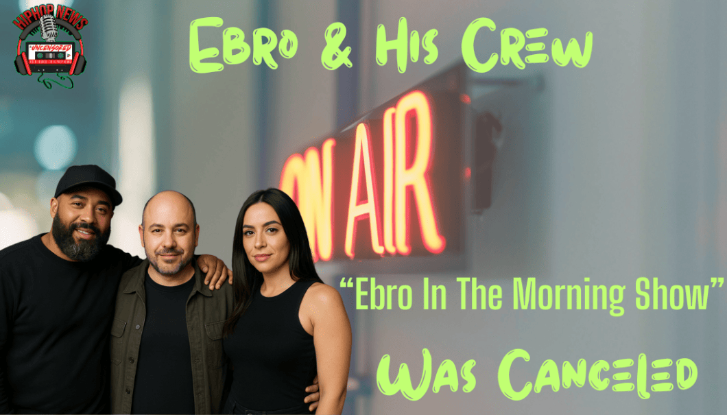 Ebro Fired From Hot97 Morning Show