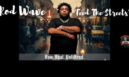 Rod Wave Delivers Raw Emotion and Authenticity in ‘Feed The Streets’