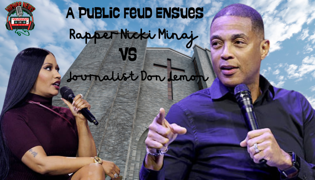 Nicki Minaj And Don Lemon Clash On Social Media