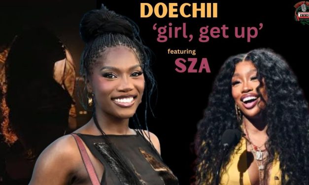 Doechii & SZA Empowers in ‘girl, get up’