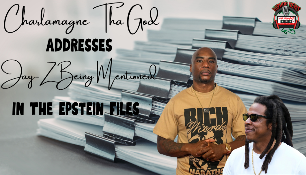Charlamagne Discusses Jay-Z’s Name In Epstein Files