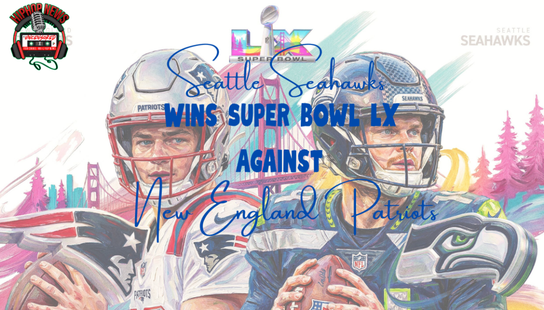 Seahawks Triumph Over Patriots In Super Bowl LX Victory