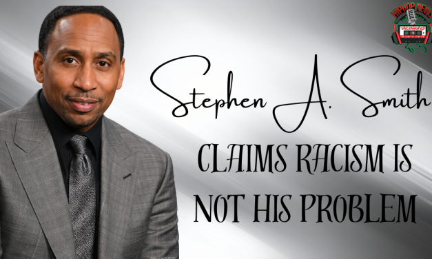 Stephen A Smith Claims Racism Is Not His Problem