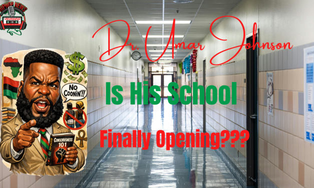Is Dr. Umar Johnson School Opening Soon!