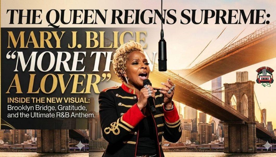 Mary J. Blige Takes Us to the Bridge in ‘More Than A Lover’