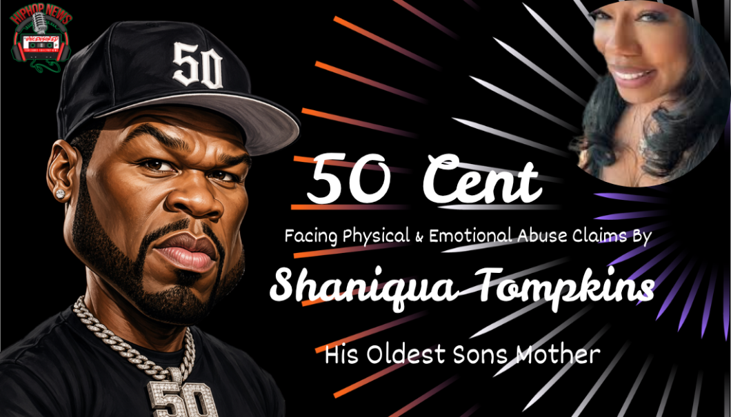 Rapper 50 Cent Ex-GF Accuses Him Of Abuse