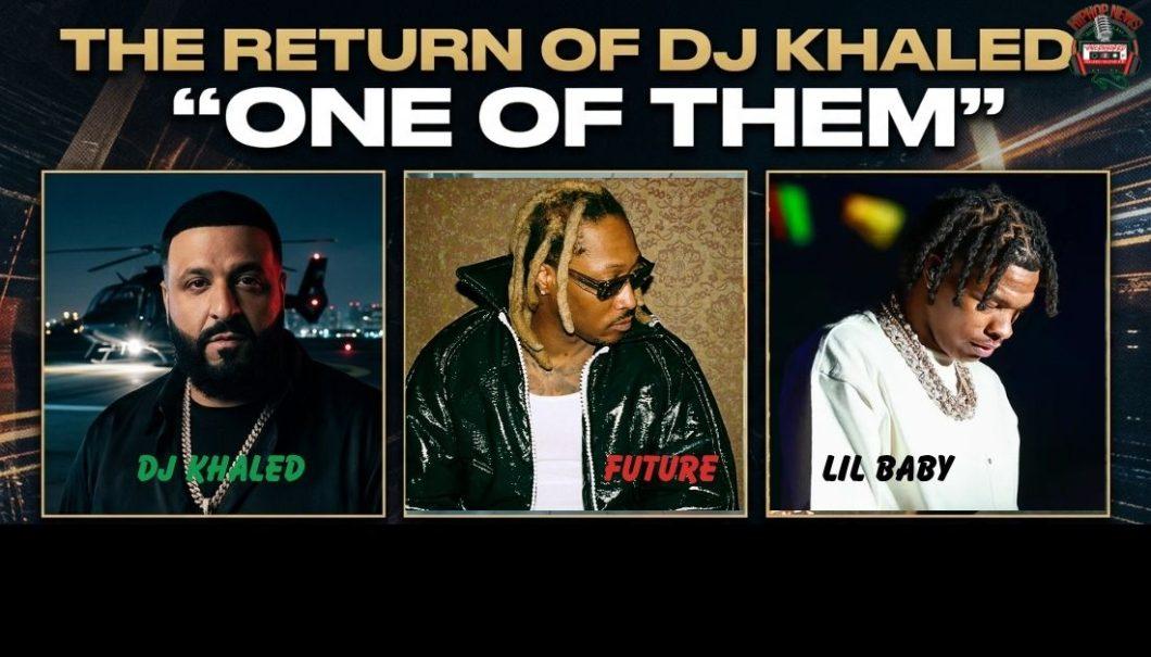 DJ Khaled is Back: Why “One Of Them” is the Summer Anthem We Needed