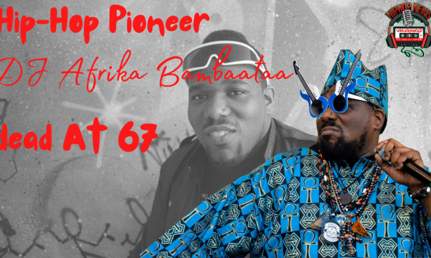 Hip Hop Pioneer DJ Afrika Bambaataa Has Died