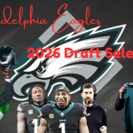 Philadelphia Eagles Make Their 2026 Draft Selections