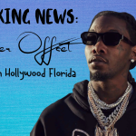 Breaking News: Rapper Offset Was Shot In Florida