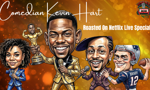 Comedian Kevin Hart Roasted On Netflix