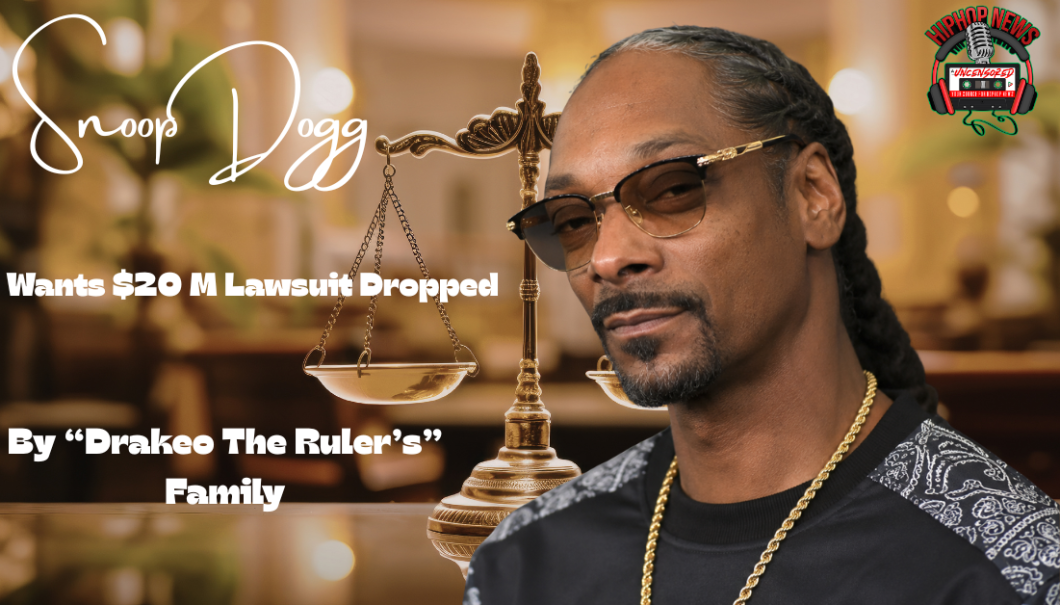 Snoop Dogg Wants A Lawsuit Over Drakeo Dropped