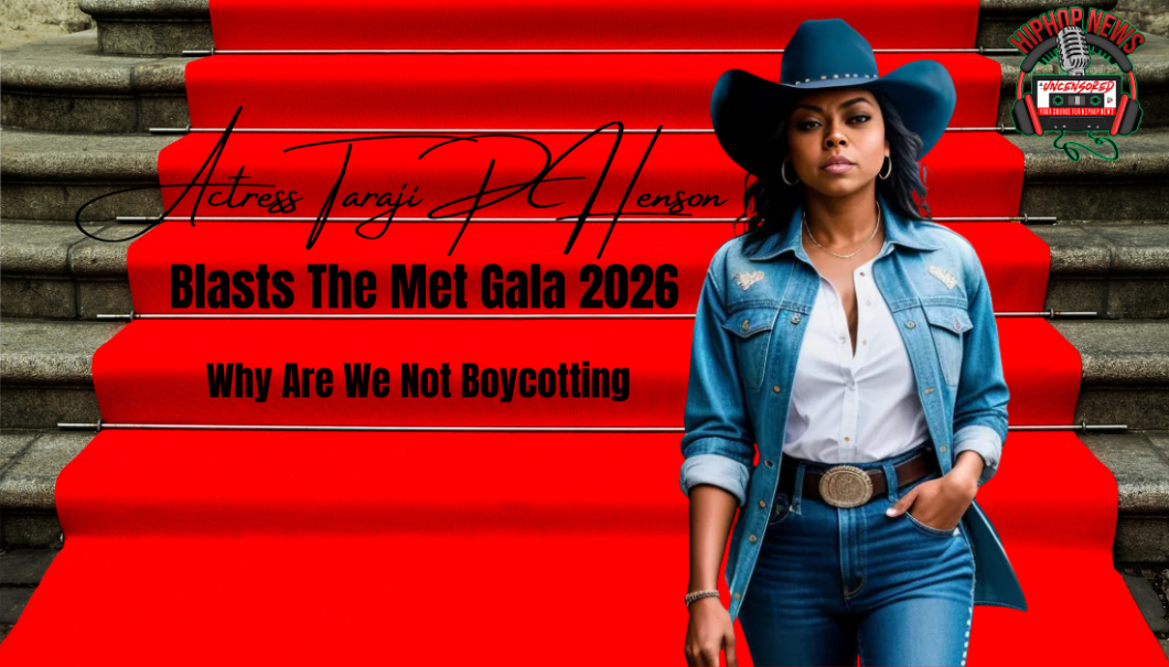 Actress Taraji P Henson Blasts The Met Gala 2026