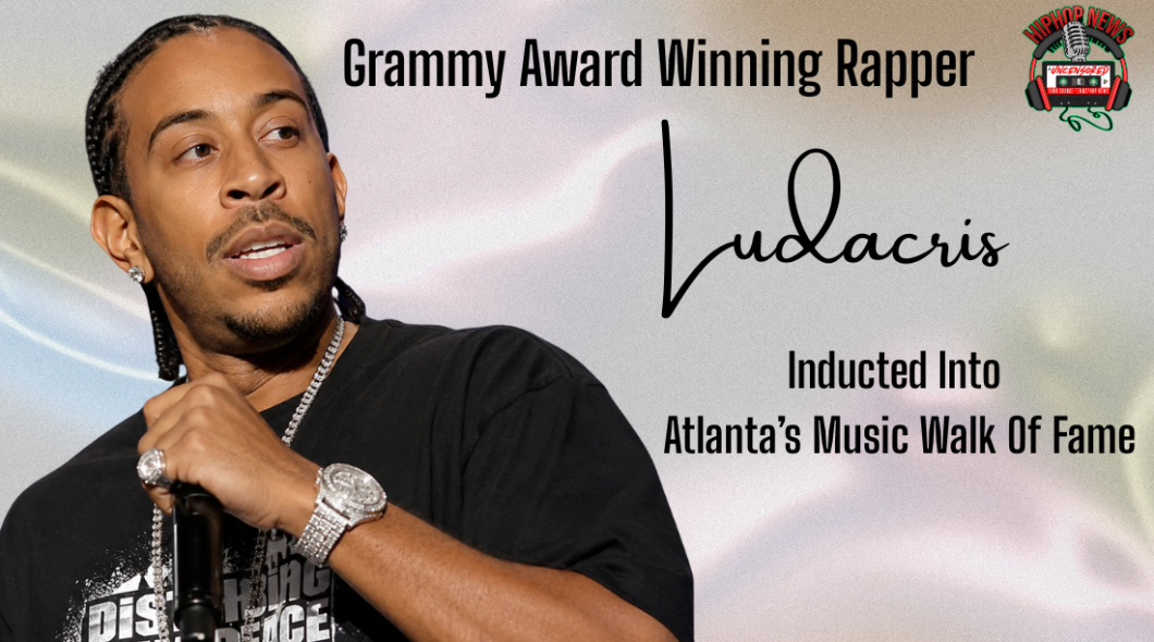 Rapper Ludacris To Be Inducted Into Music Entertainment WOF