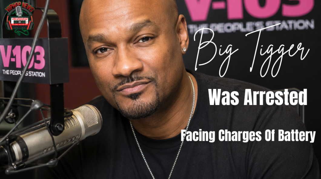 Radio Personality Big Tigger Was Arrested