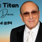 Music Titan Clive Davis Has Died At 94