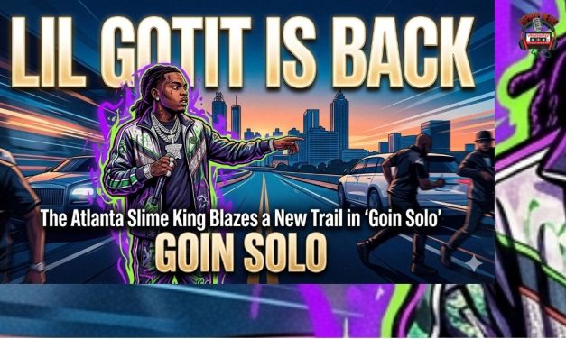 Lil Gotit Is Back: The Atlanta Slime King Blazes a New Trail in ‘Goin Solo’