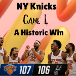 The NY Knicks Historic Comeback In Game 4