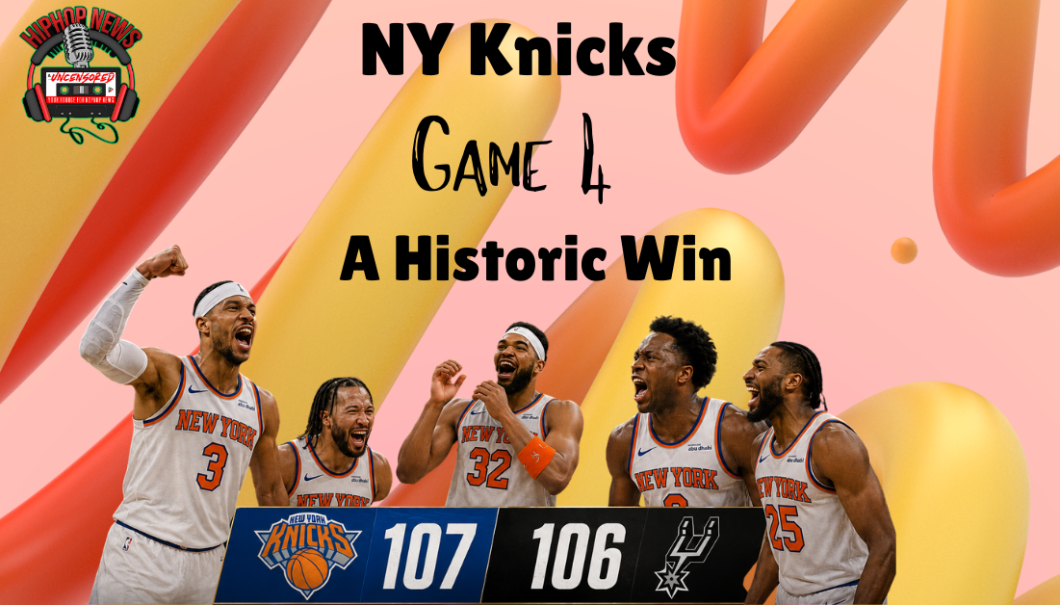 The NY Knicks Historic Comeback In Game 4