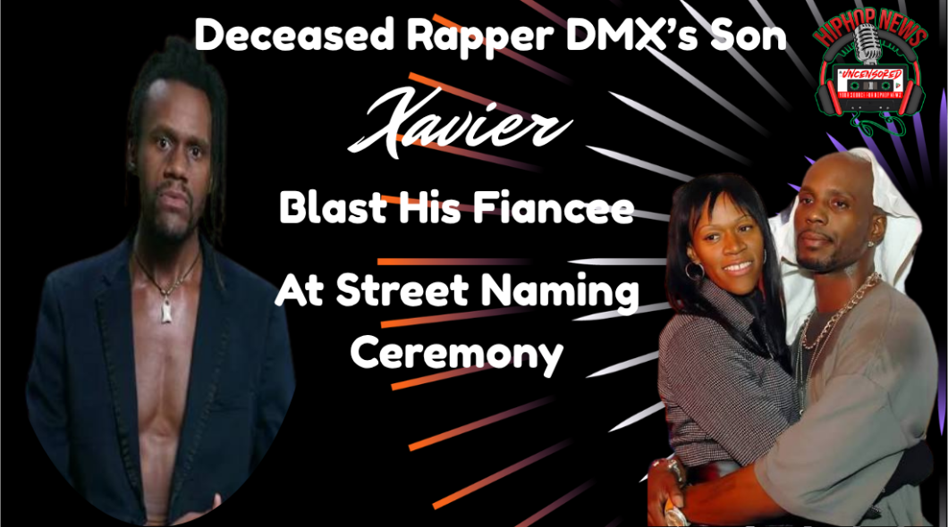 DMX ‘s Son  Xavier Calls Out His Fiancee At Street Naming Ceremony
