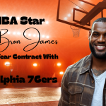 LeBron James Has Signed With The Philadelphia 76ers