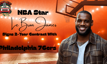 LeBron James Has Signed With The Philadelphia 76ers